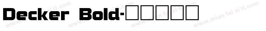Decker Bold字体转换